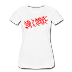 SHOWN BY APPOINTMENT Real Estate Sign Rider Women’s Premium T-Shirt - white