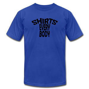 SHIRTS EVERYBODY Tee - Unisex Jersey T-Shirt by Bella + Canvas - royal blue